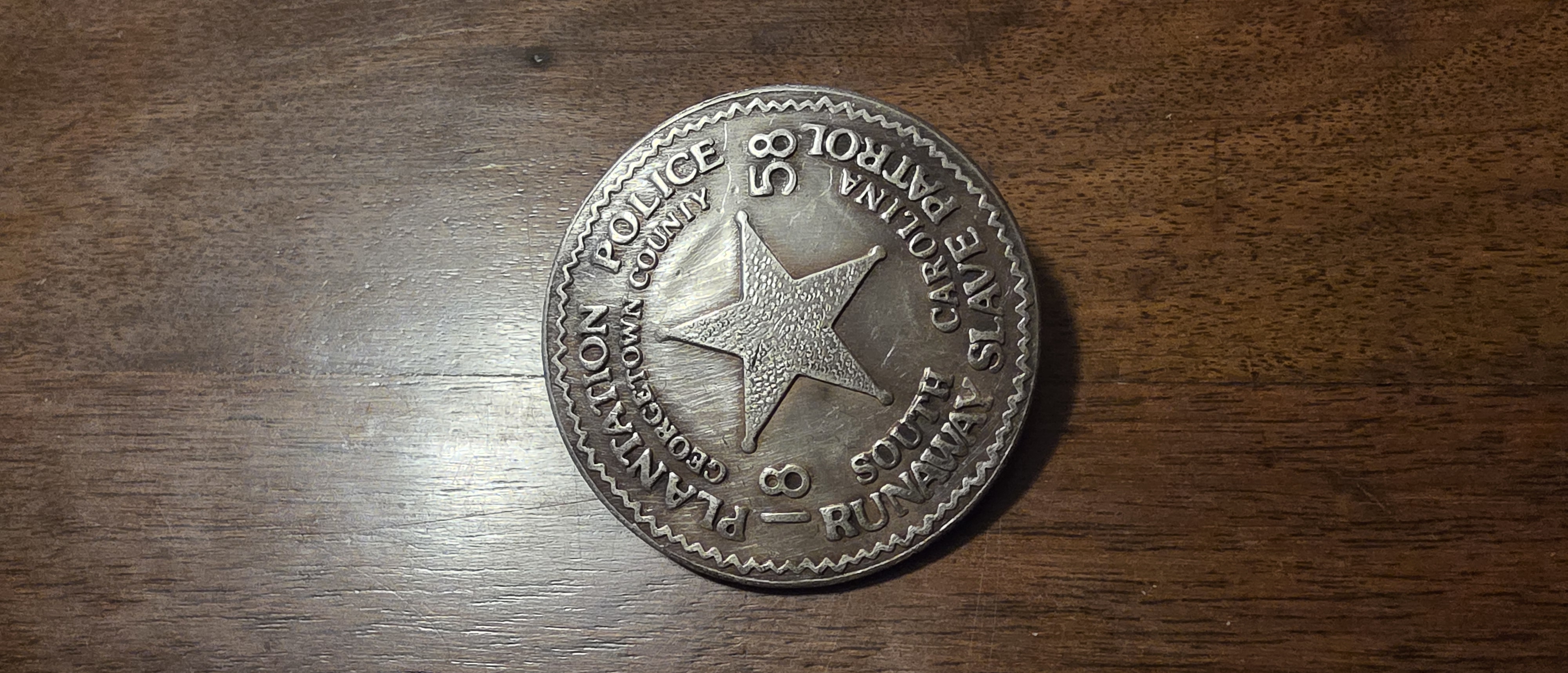 Georgetown South Carolina Slave Patrol Badge Replica